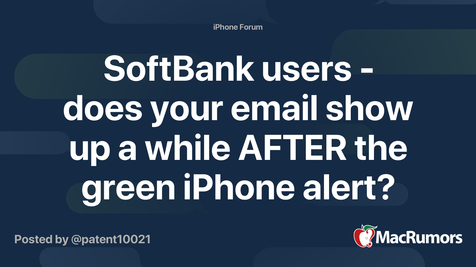 Softbank Users Does Your Email Show Up A While After The Green Iphone Alert Macrumors Forums