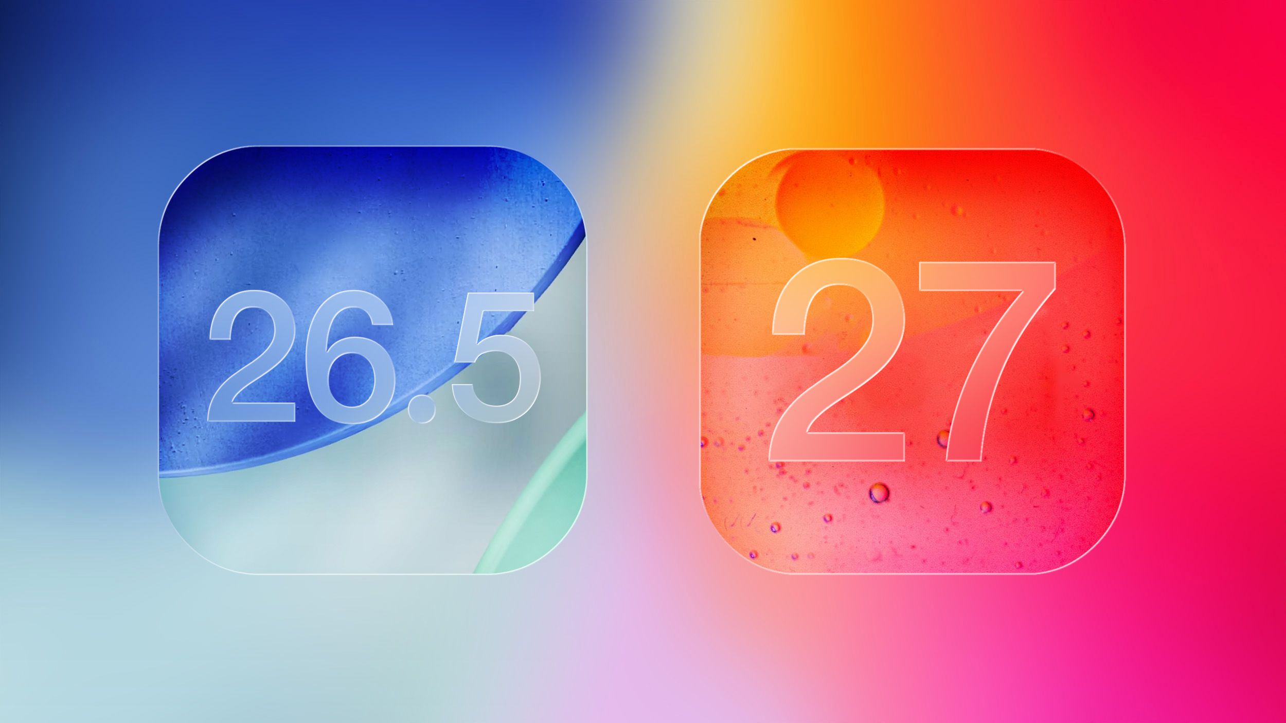 iOS 26.5 and iOS 27 Will Add These New Features to Your iPhone