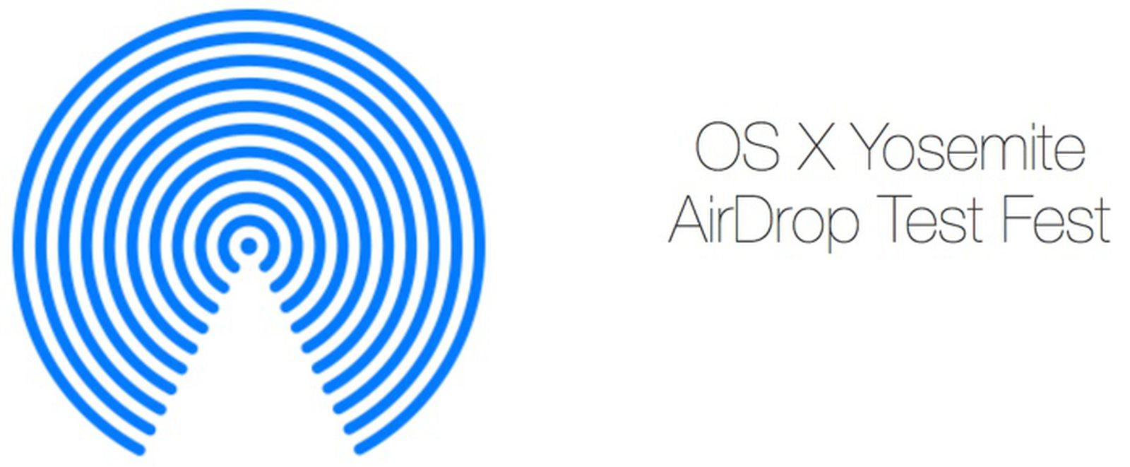 Apple Launches Yosemite 'AirDrop Test Fest' For AppleSeed Members