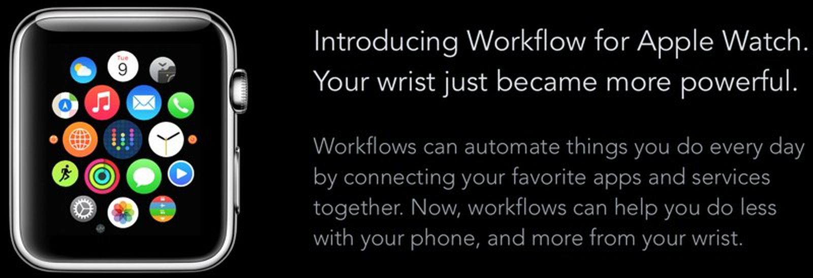 'Workflow' for Apple Watch Brings Automated Tasks to Your Wrist - MacRumors