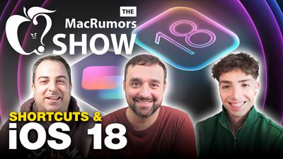 The MacRumors Show Apple Shortchuts and iOS 18