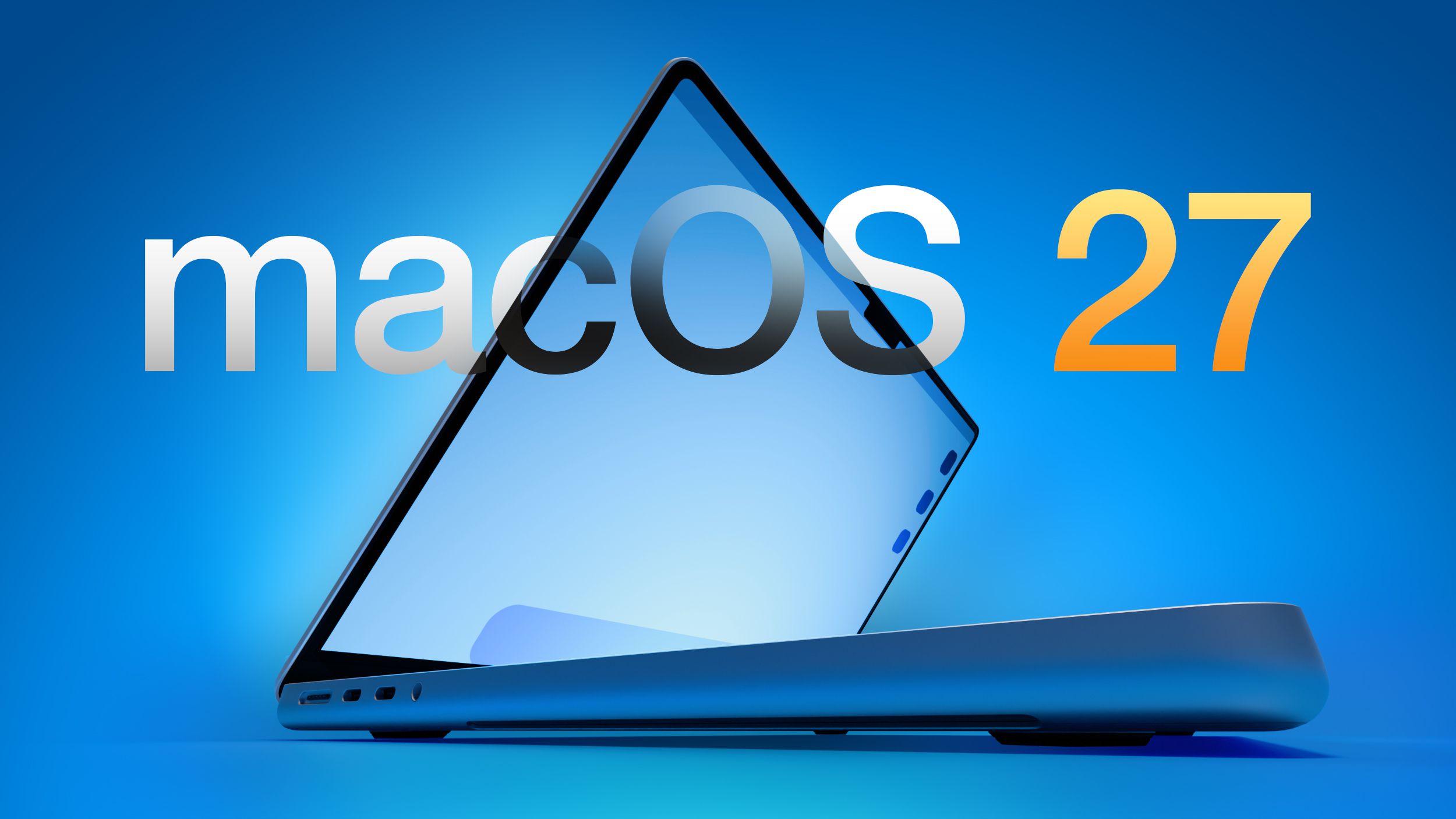macOS 27:  Everything We Know | MacRumors