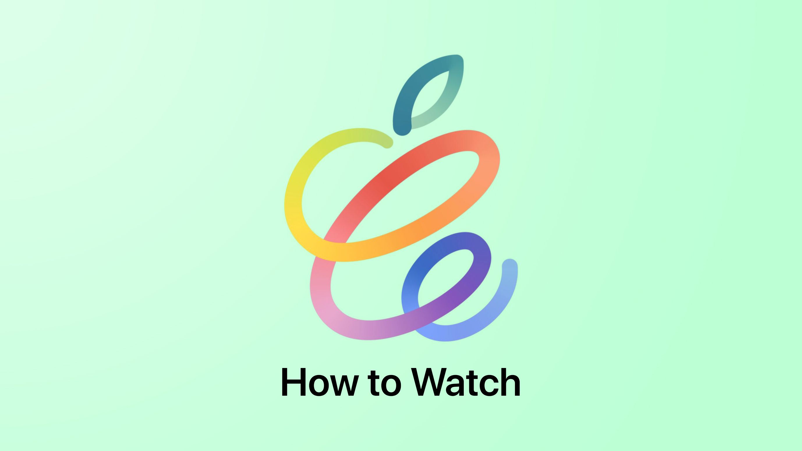 How to watch the "Spring Loaded" Apple event on April 20, 2021 ExBulletin