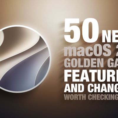 50 New macOS Golden Gate Features and Changes Worth Checking Out Feature
