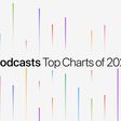 Apple Podcasts Top Charts of 2025