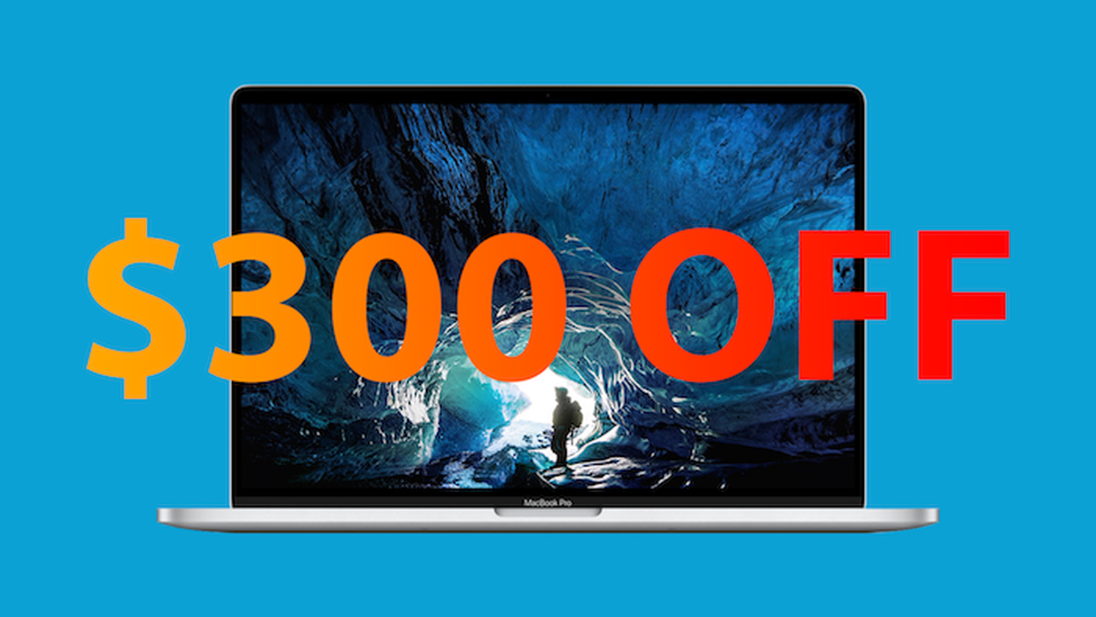 Deals: Save $300 on Apple's 16-Inch MacBook Pro, Starting at $2,099 for ...