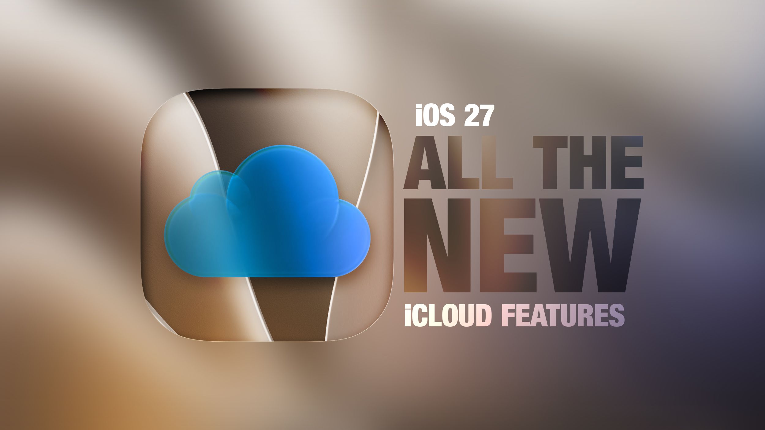 photo of iOS 27: All the New iCloud Features image