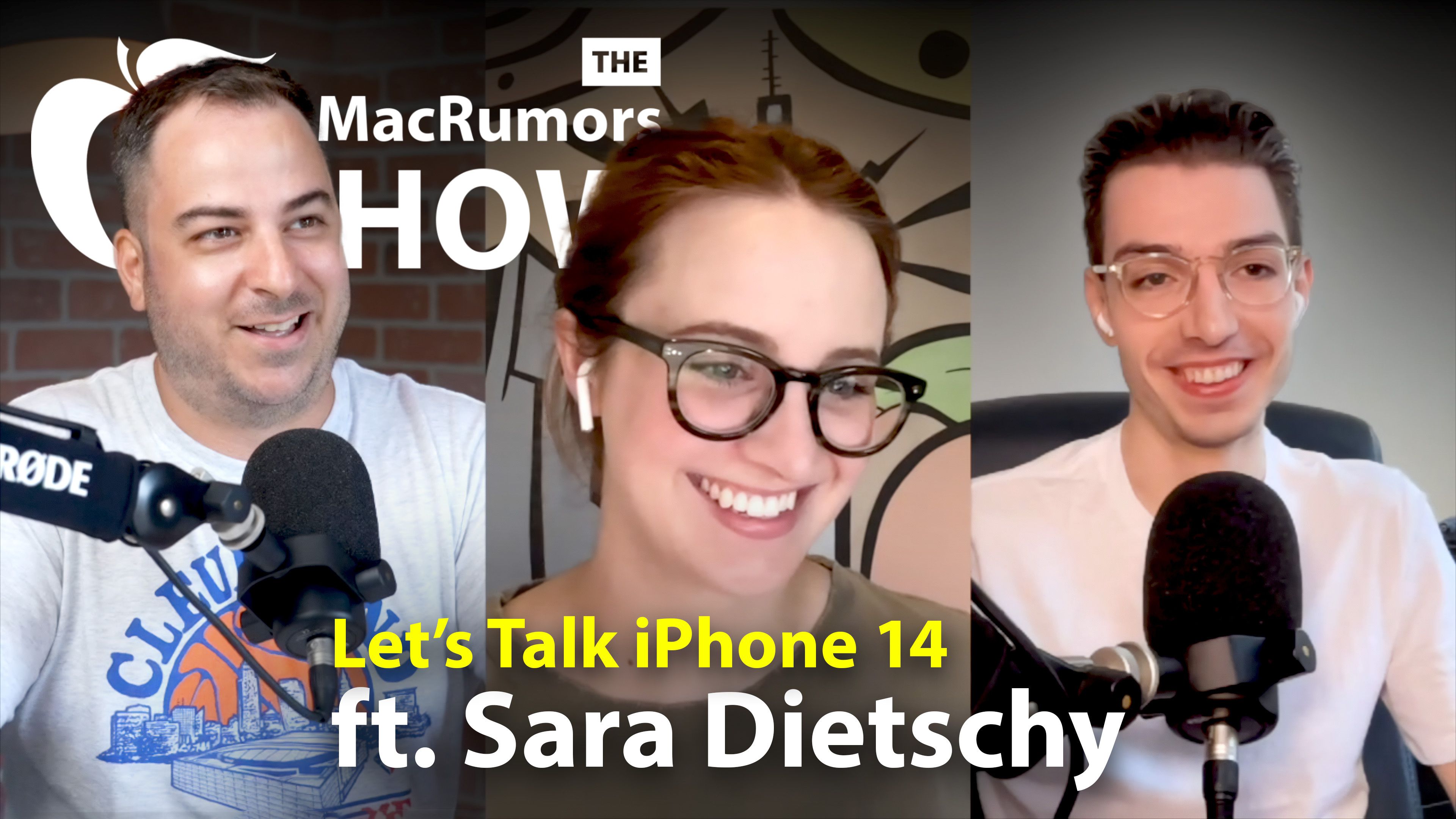 Шоу MacRumors: Сара Дичи рассказывает об особенностях iPhone 14