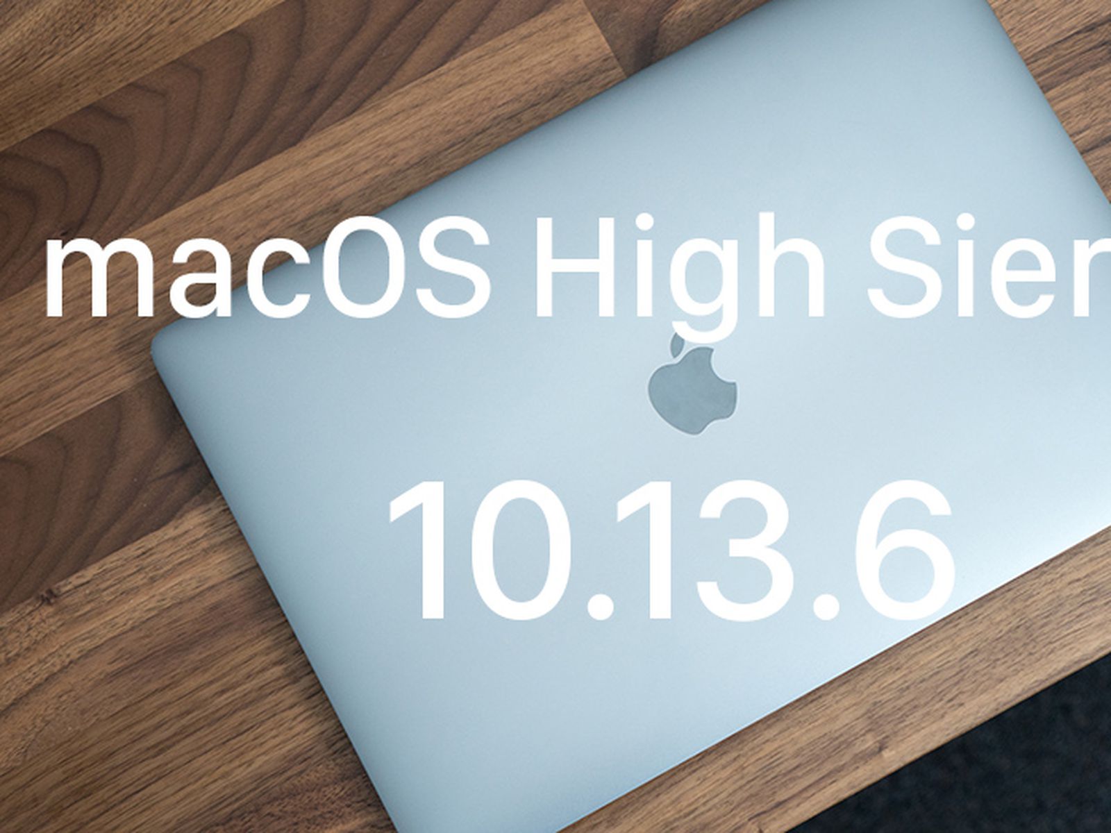 Apple Releases macOS High Sierra 10.13.6 With AirPlay 2 Multi-Room