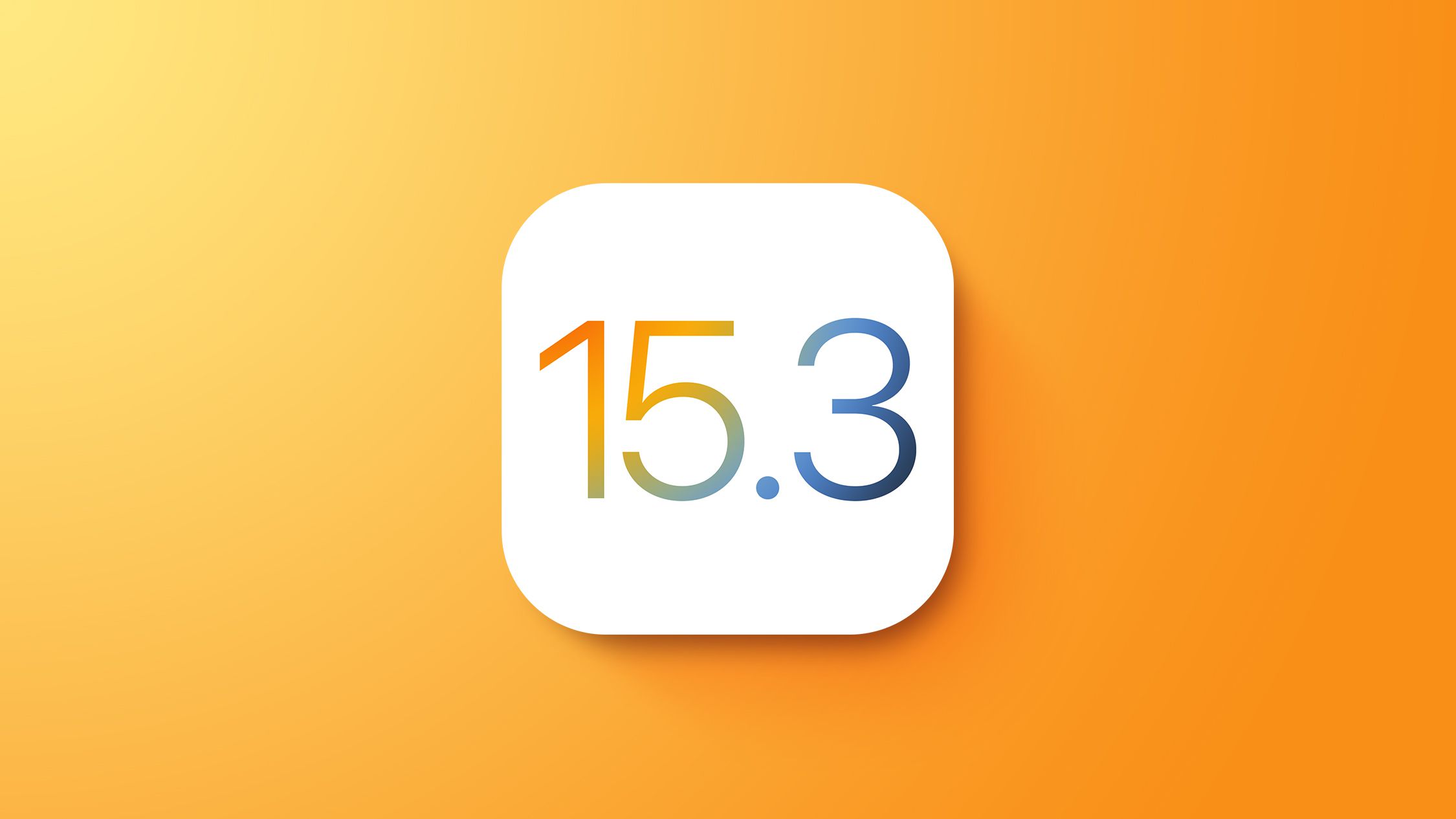 Apple Stops Signing iOS 15.3 Following iOS 15.3.1 Release, Downgrading No Longer..