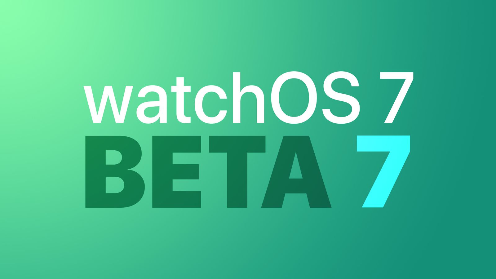 Apple Seeds Seventh Beta of watchOS 7 to Developers MacRumors