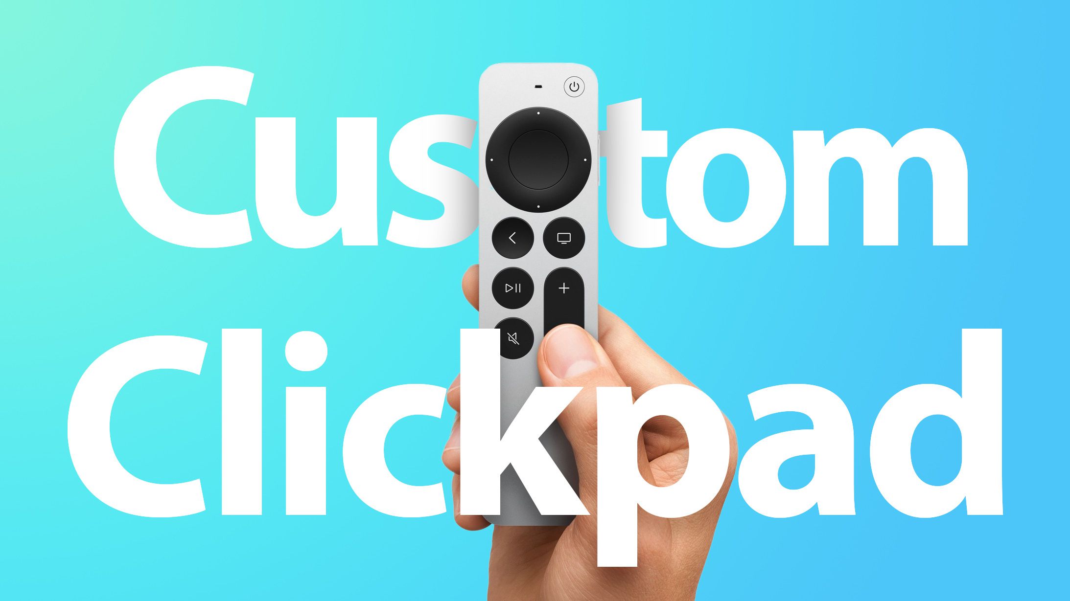 Apple TV: How to Customize the Clickpad on the New Remote (2nd Gen) - MacRumors