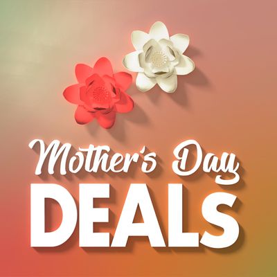 Mothers Day Deals