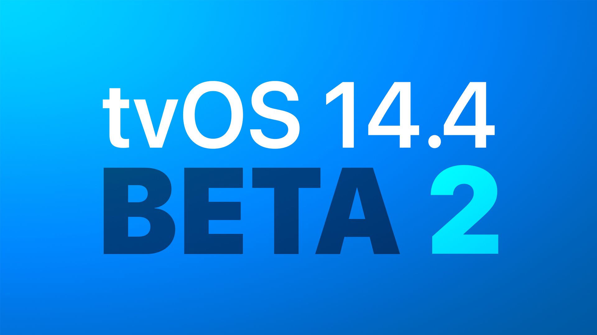 photo of Apple Seeds Second Beta of tvOS 14.4 to Developers image