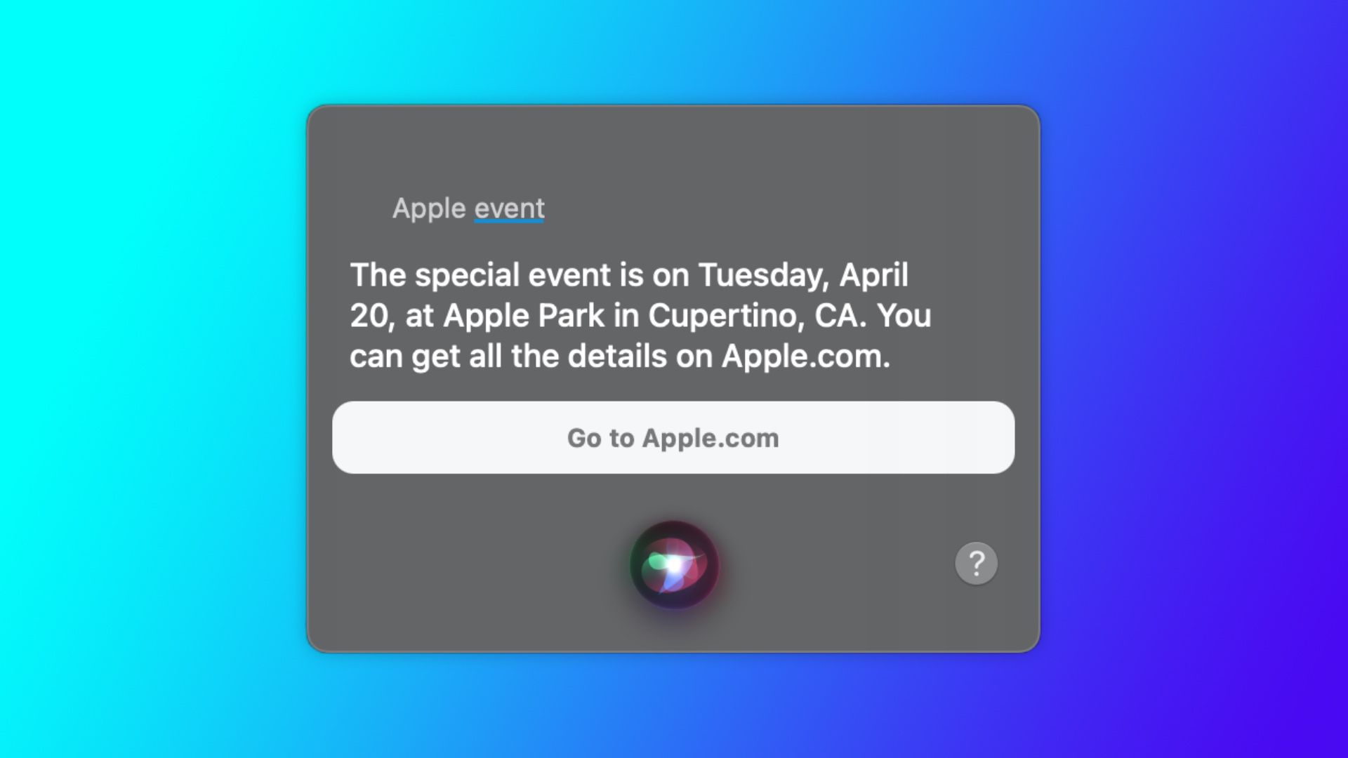 Siri unveils Apple’s event scheduled for Tuesday, April 20th