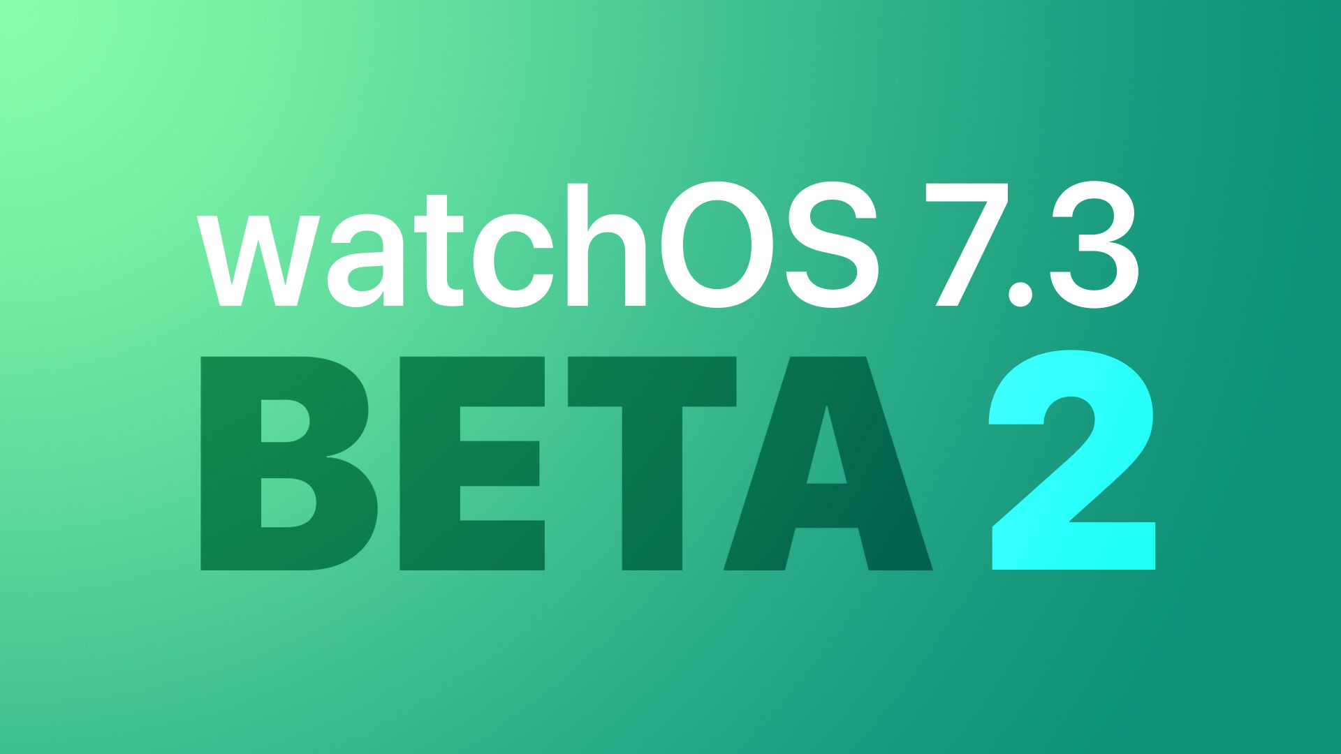 photo of Apple Seeds Second Beta of watchOS 7.3 to Developers image