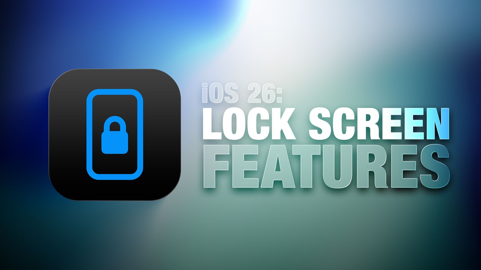iOS 26: New Lock Screen Features - MacRumors