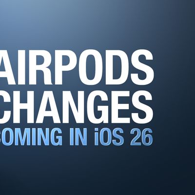 6 AirPods Changes Coming in iOS 26 Feature