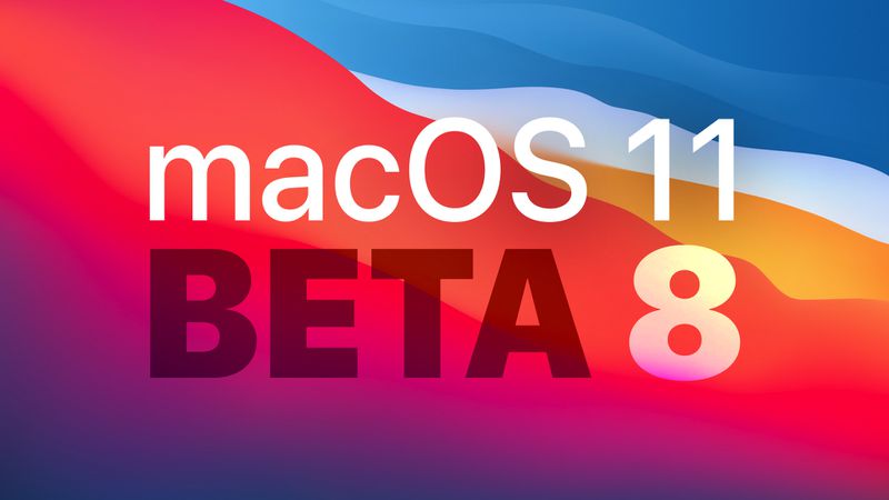 Apple Releases Eighth Beta Of MacOS Big Sur To Developers [Update ...