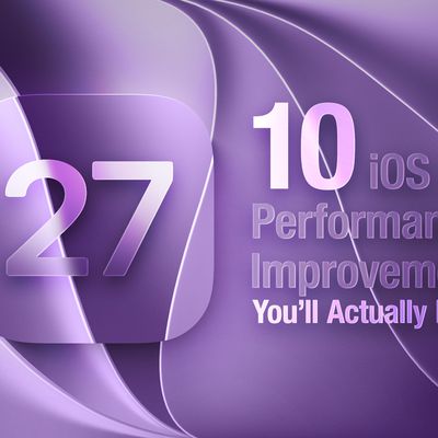 10 iOS 27 Performance Improvements Youll Actually Notice Feature