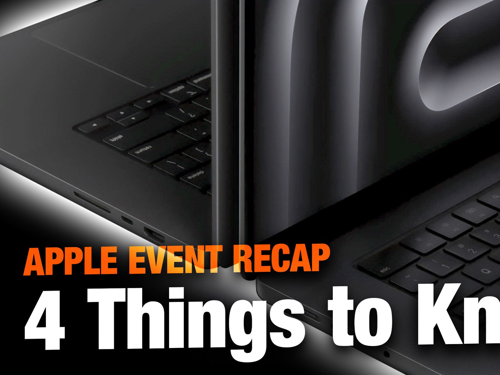 Apple Event Recap: 4 Key Things to Know