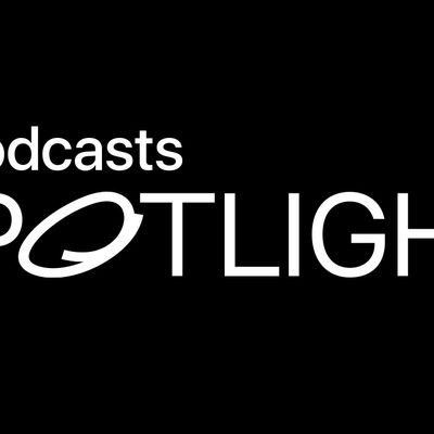 podcasts spotlight