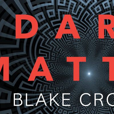 dark matter blake crouch