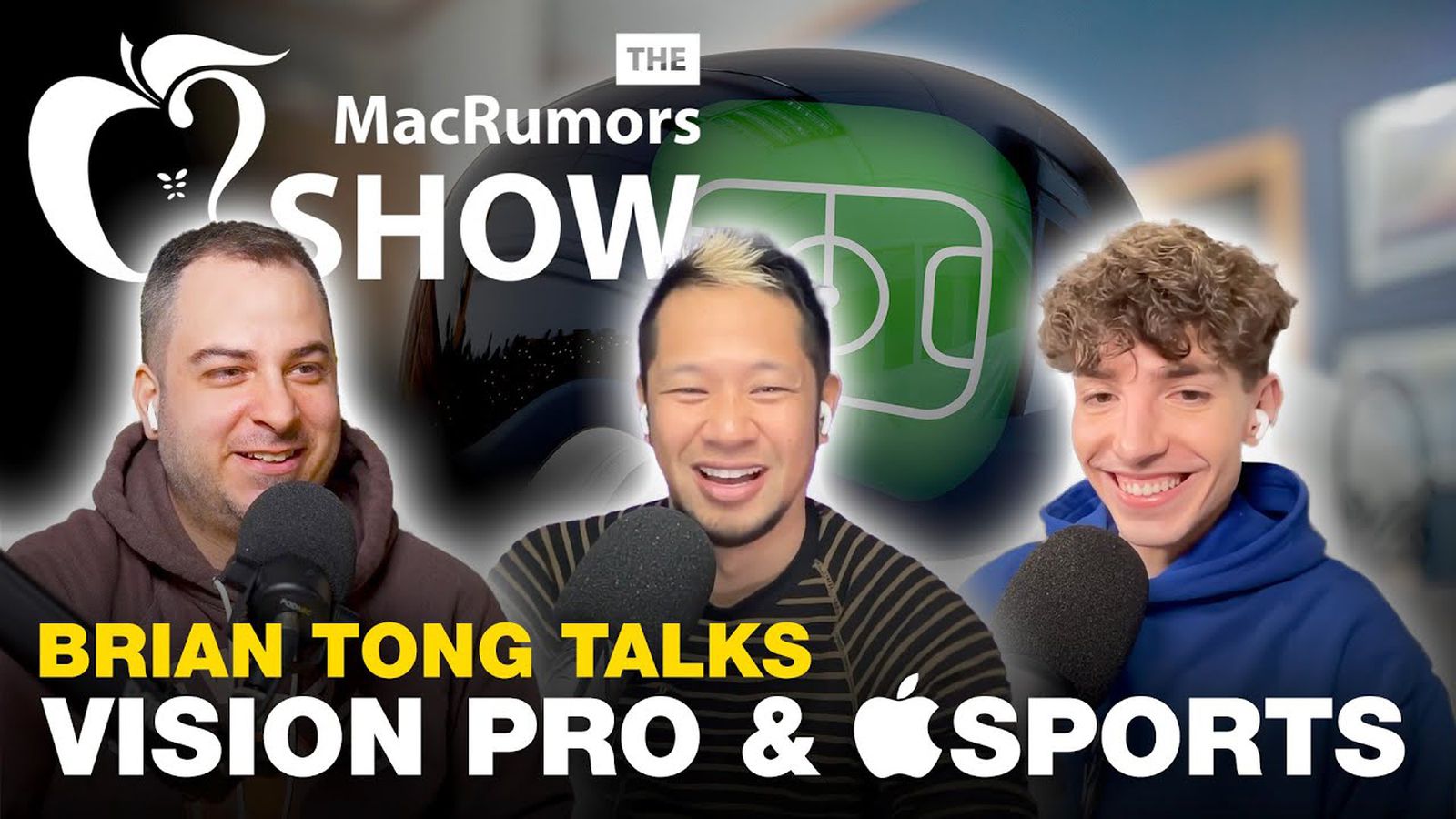 The MacRumors Show: Brian Tong Talks Vision Pro and Apple Sports